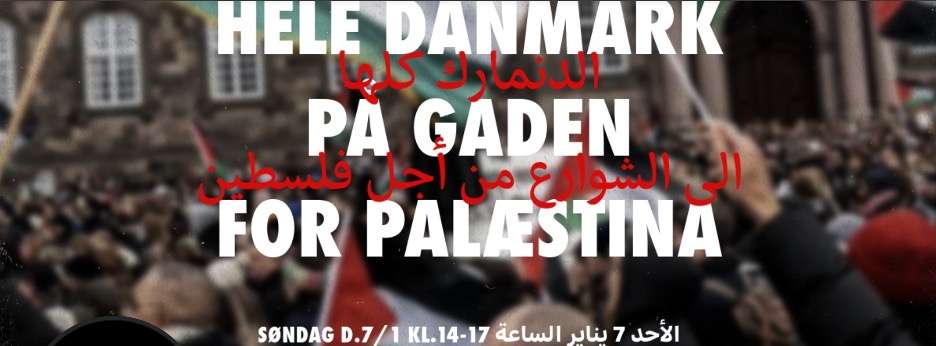 Banner in Danish and Arabic: All of Denmark on the streets for Palestine."