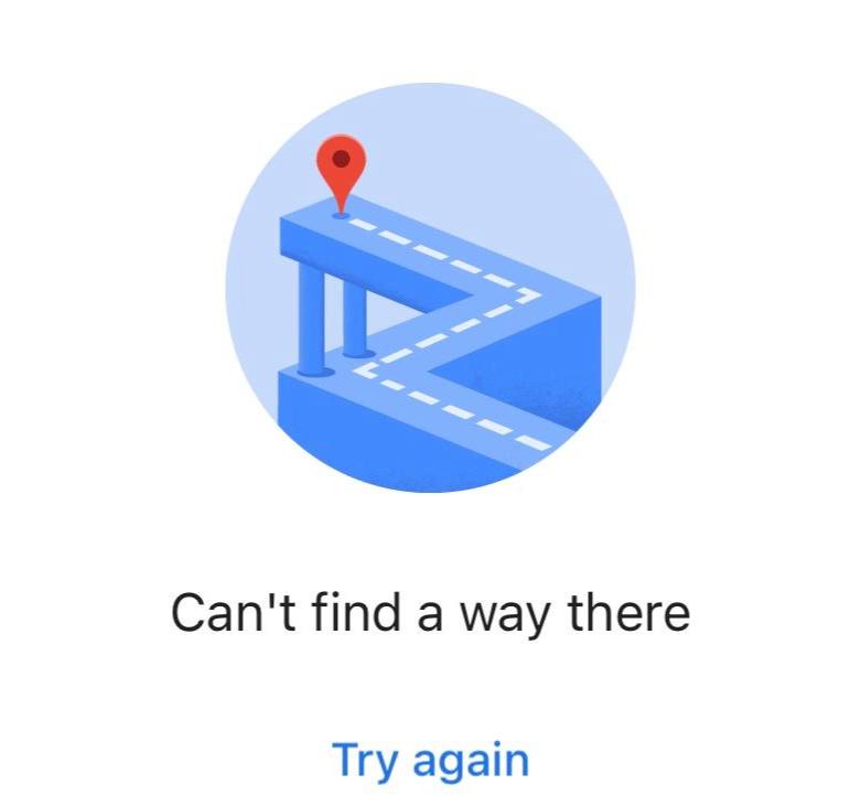Screenshot of Google Maps that says "Can't find a way there. Try again."